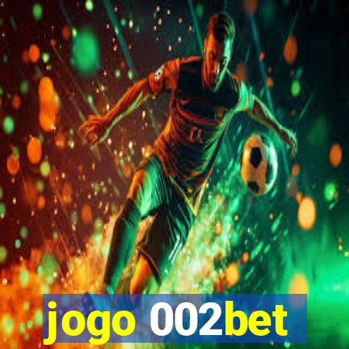 jogo 002bet